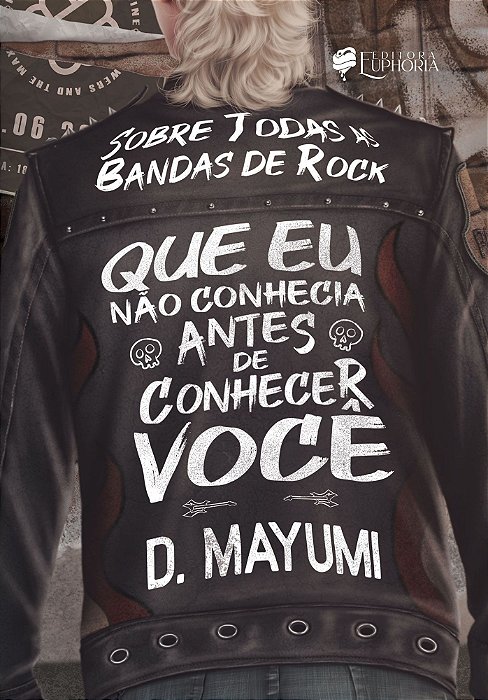 Sobre Todas as Bandas de Rock Que Eu Não Conhecia Antes de Conhecer Você