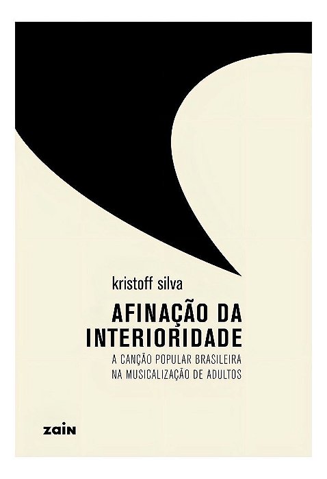 Afinação da Interioridade - A Canção Popular Brasileira na Musicalização de Adultos