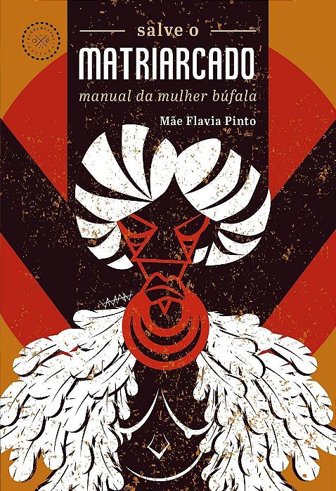 Salve o Matriarcado - Manual da Mulher Búfala