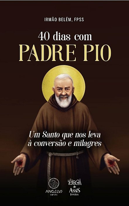 40 Dias Com Padre Pio