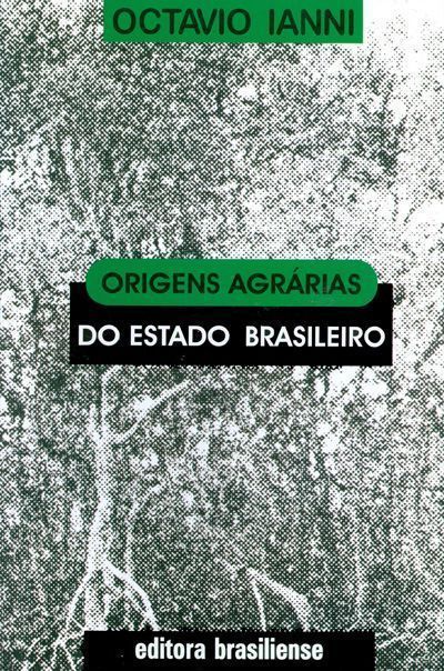 ORIGENS AGRARIAS DO ESTADO BRASILEIRO