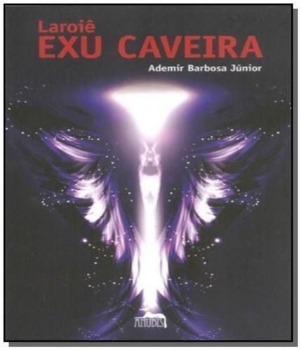 Laroiê Exu Caveira