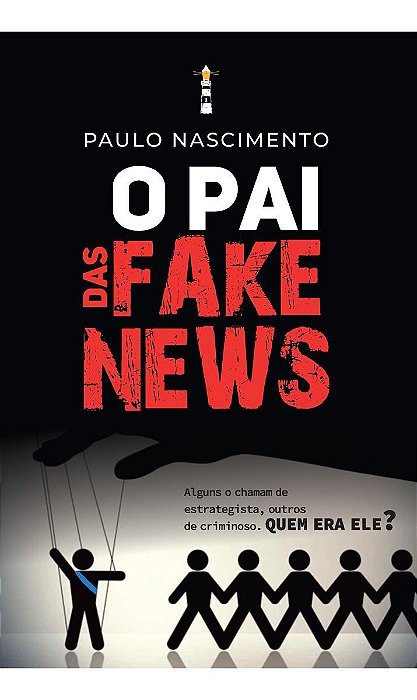 O Pai das Fake News