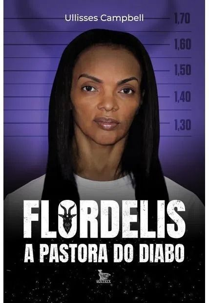 Flordelis - A Pastora do Diabo