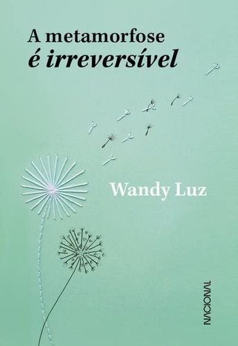A Metamorfose é Irreversível