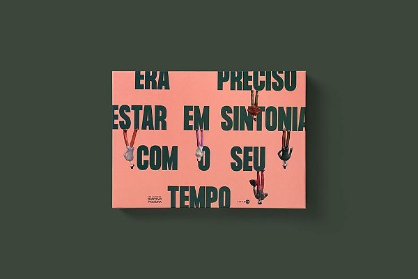 Era Preciso Estar Em Sintonia Com o Seu Tempo
