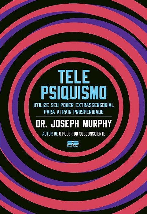 Telepsiquismo - Utilize Seu Poder Extrassensorial Para Atrair Prosperidade