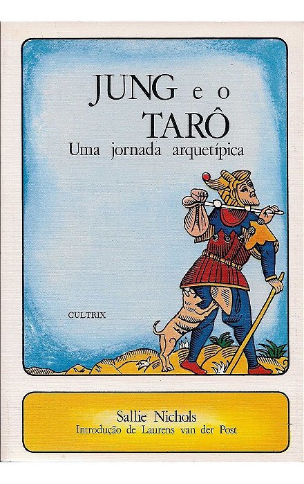Jung e o Tarô - Uma Jornada Arquetípica
