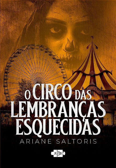 O Circo Das Lembranças Esquecidas