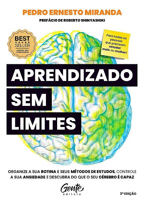 Aprendizado Sem Limites - Organize a Sua Rotina e Os Seus Métodos De Estudos, Controle a Sua Ansieda