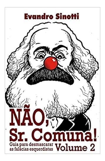 Não, Sr. Comuna! - Vol. 02