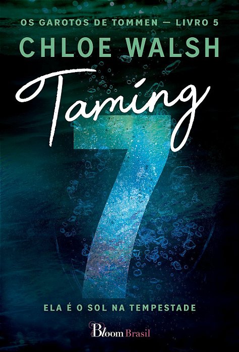 Taming 7 - Ela É O Sol Na Tempestade