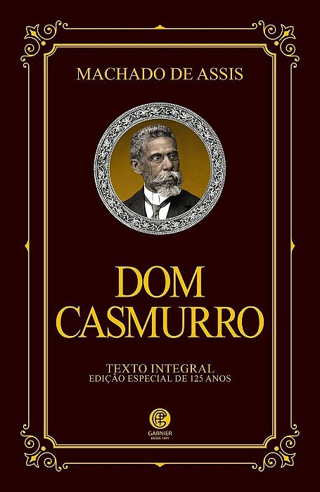 Dom Casmurro - Edição Especial de 125 Anos