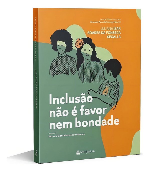Inclusão Não é Favor Nem Bondade