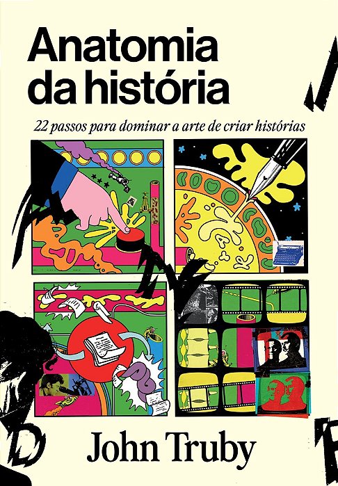 Anatomia da História - 22 Passos Para Dominar a Arte de Criar Histórias