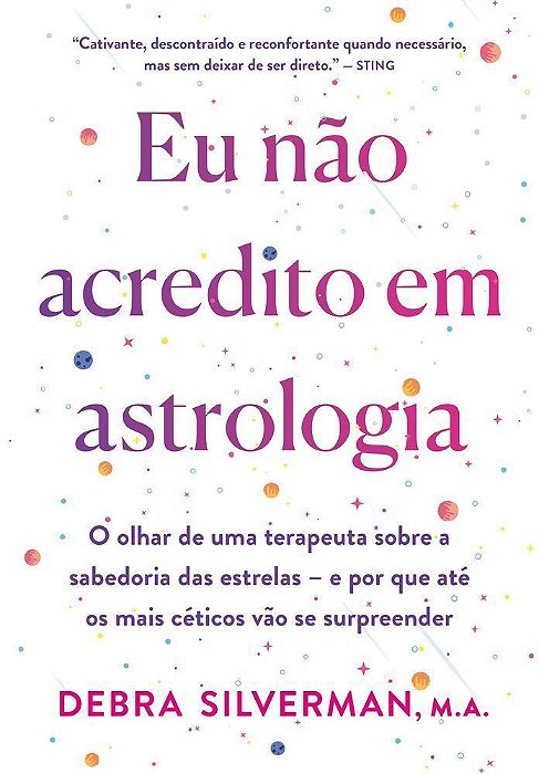 Eu Não Acredito Em Astrologia