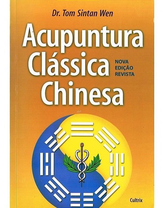 Acupuntura Clássica Chinesa -