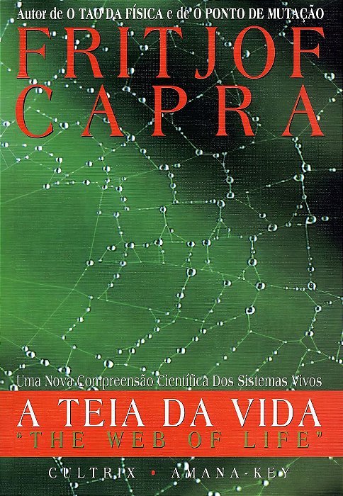 a Teia Da Vida - Uma Nova Compreensão Científica Dos Sistemas Vivos