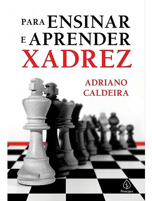 Para Ensinar e Aprender Xadrez