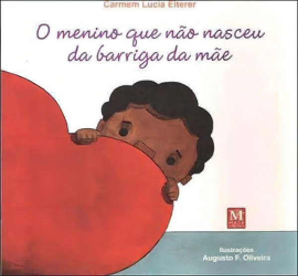 O MENINO QUE NÃO NASCEU DA BARRIGA DA MÃE