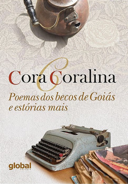 Poemas Dos Becos de Goiás e Estórias Mais