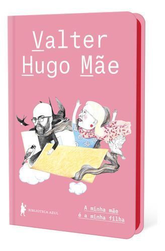 A Minha Mãe é a Minha Filha