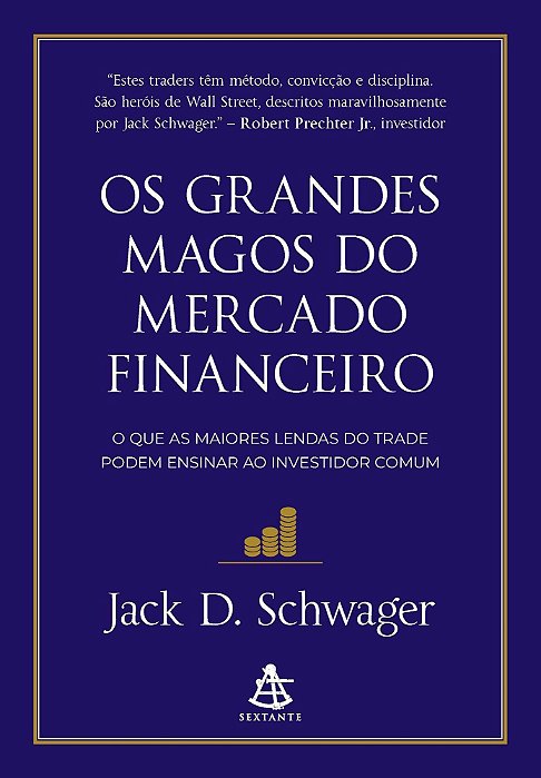 Os Grandes Magos do Mercado Financeiro