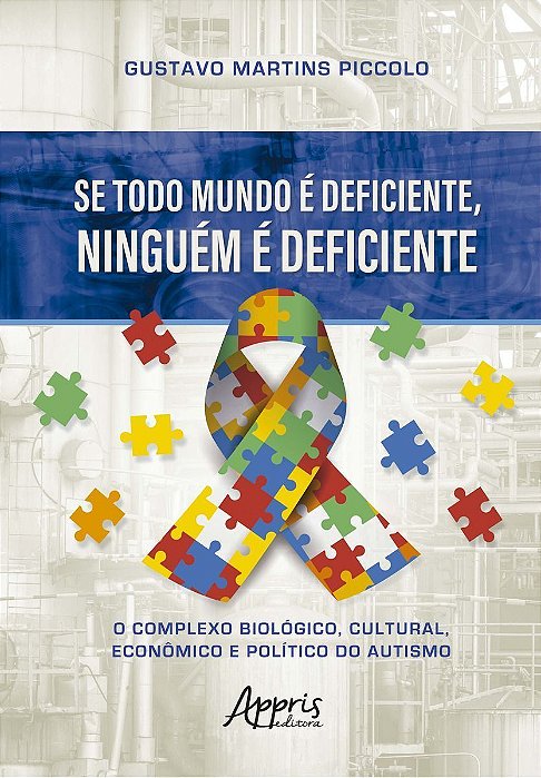 Se Todo Mundo é Deficiente, Ninguém é Deficiente