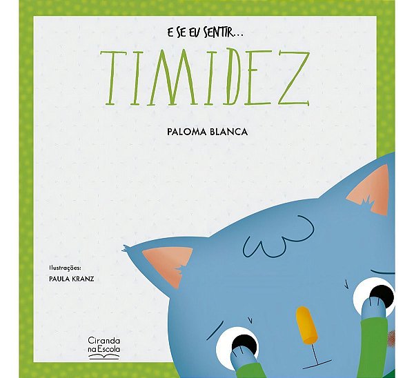 E Se Eu Sentir... Timidez