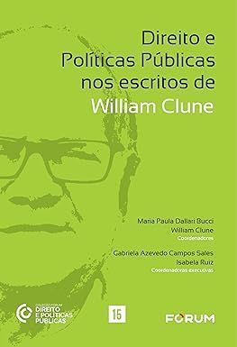 Direito e Politicas Públicas Nos Escritos De William Clune