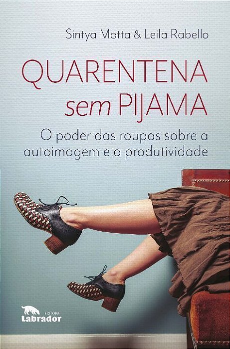 Quarentena Sem Pijama