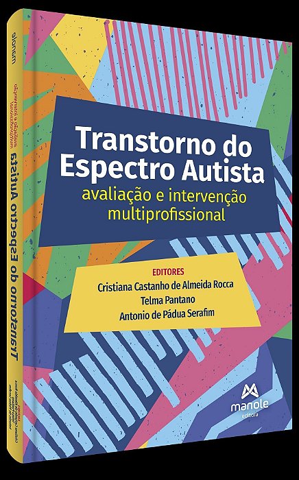 Transtorno do Espectro Autista - Avaliação e Intervenção Multiprofissional