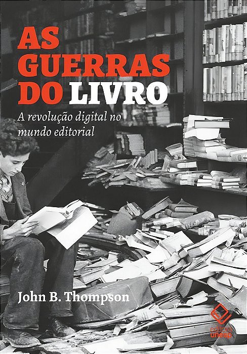 As Guerras Do Livro: a Revolução Digital No Mundo Editorial
