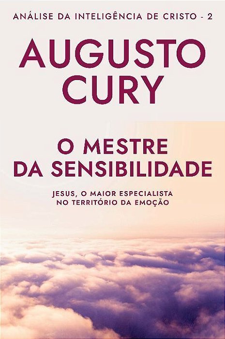 Mestre da Sabedoria,o- Análise Inteligência de Cristo - liv.02