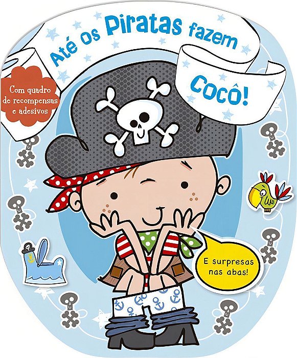 Até Os Piratas Fazem Cocô!