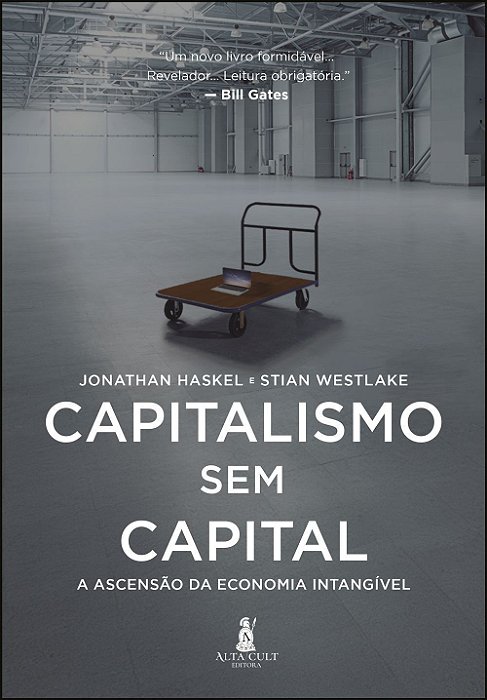 Capitalismo Sem Capital - A Ascensão da Economia Intangível
