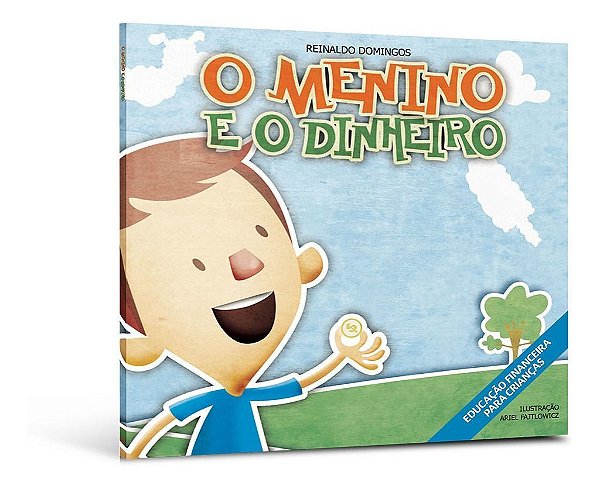 o Menino e o Dinheiro (5ª Ed.)