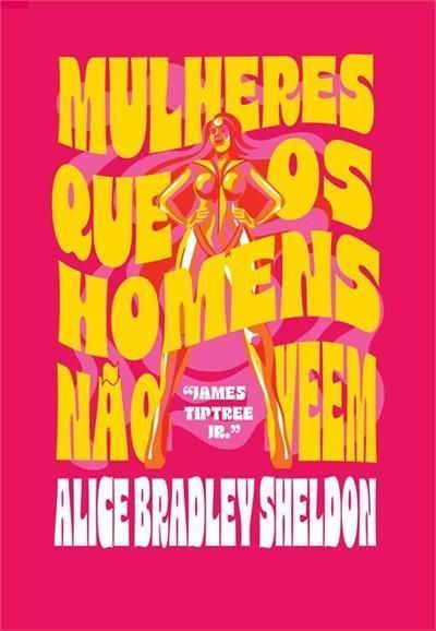 Mulheres Que os Homens Não Veem