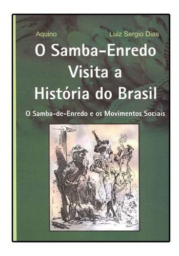 O Samba-Enredo Visita a História do Brasil