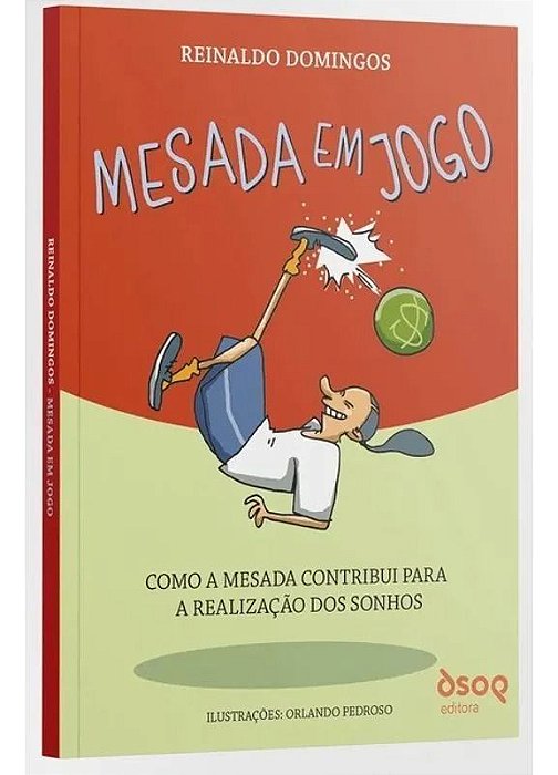 Mesada Em Jogo - Como a Mesada Contribui Para a Realização Dos Sonhos