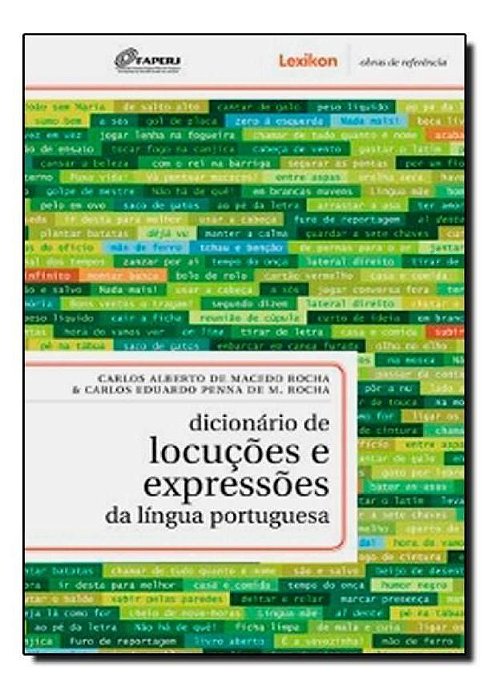 Dicionario De Locucoes e Exp.da Ling.portuguesa