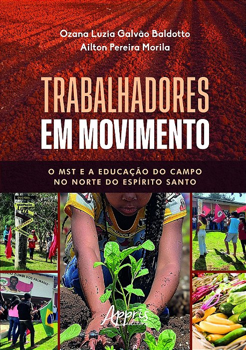 Trabalhadores Em Movimento - O MST e a Educação do Campo no Norte do Espírito Santo