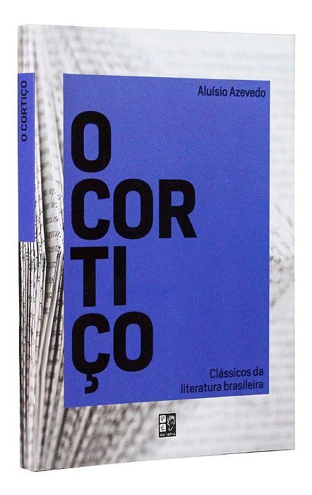 Clássicos da Literatura Brasileira - O Cortiço