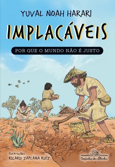 Implacáveis - Por Que o Mundo Não é Justo