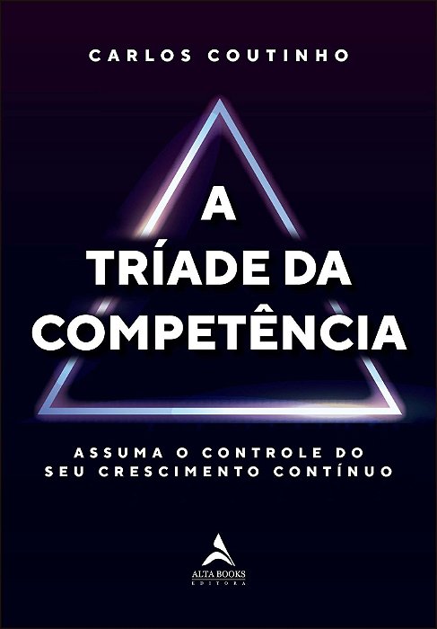 Tríade da Competência, A