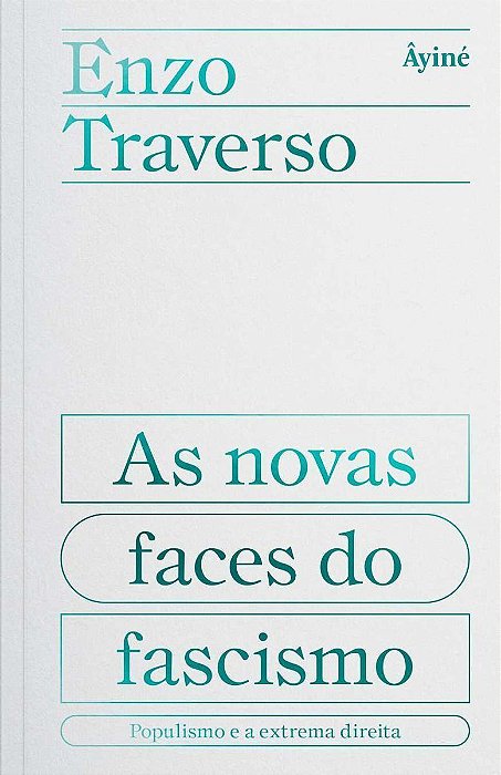 As Novas Faces do Facismo