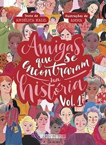 Amigas Que Se Encontraram na História - Vol. 01