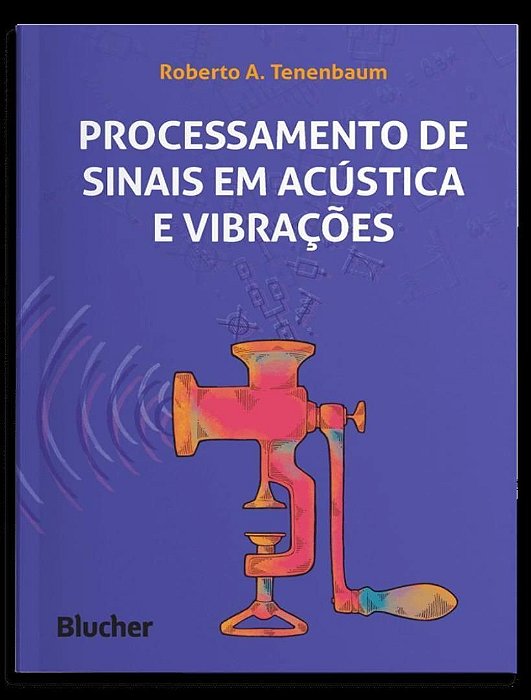 Processamento de Sinais Em Acústica e Vibrações