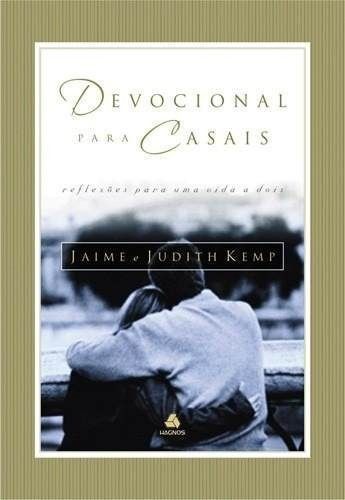 DEVOCIONAL PARA CASAIS REFLEXOES PARA UMA VIDA A DOIS