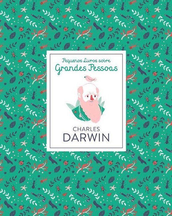 Pequenos Livros Sobre Grandes Pessoas: Charles Darwin